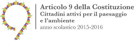 Progetto e Concorso nazionale "Articolo 9 della Costituzione", a.s. 2015-2016: Cittadini attivi per il paesaggio e l'ambiente Progetto e Concorso nazionale "Articolo 9 della Costituzione", a.s. 2015-2016: Cittadini attivi per il paesaggio e l'ambiente